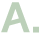 A.